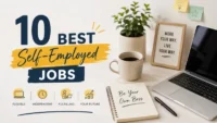 10 Best Self-Employed Jobs to Work Independently and Earn from Home