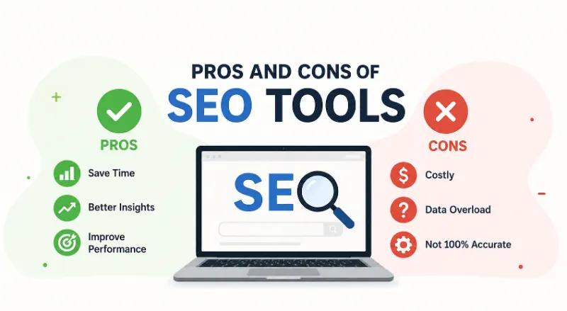 Pros and Cons of SEO Tools: 10 Benefits and 10 Drawbacks
