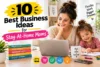 10 Best Business Ideas for Stay-at-Home Moms to Start from Home - Post Thumbnail