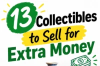 13 Collectibles to Sell for Extra Money: What May Be Worth Selling