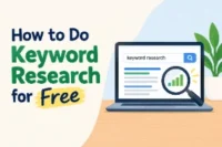 How to Do Keyword Research for Free – Step-by-Step Guide