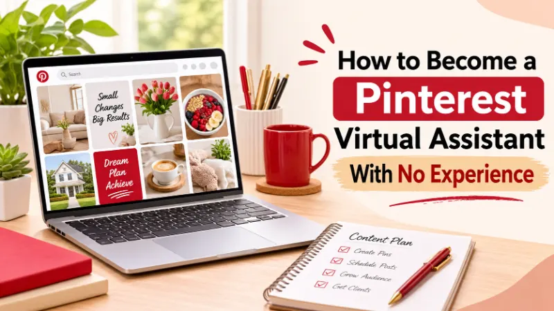 How to Become a Pinterest Virtual Assistant With No Experience