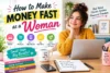 How to Make Money Fast as a Woman: 8 Practical Ideas to Start Today - Post Thumbnail