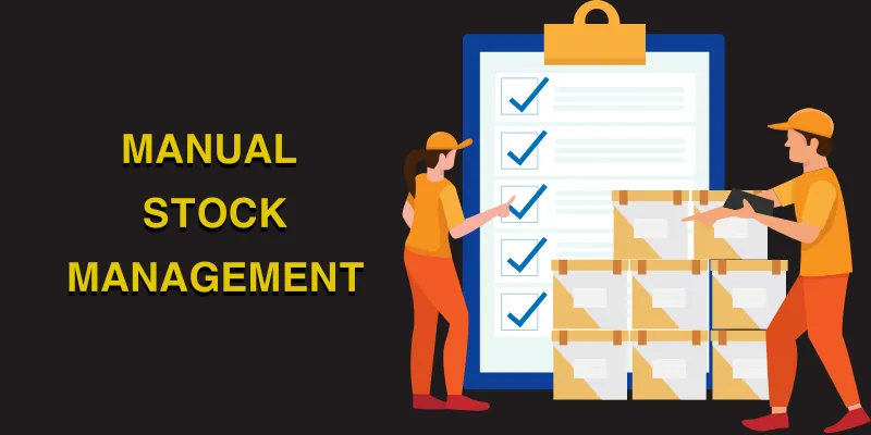 Manual Stock Management