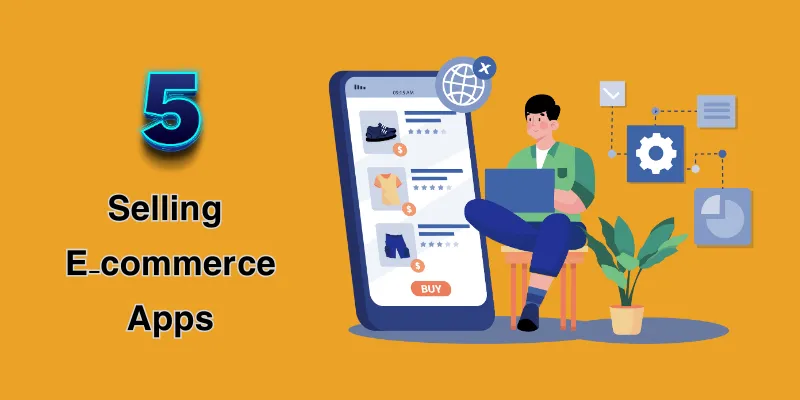Selling E Commerce Apps